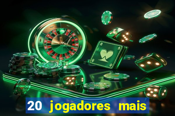 20 jogadores mais ricos do mundo
